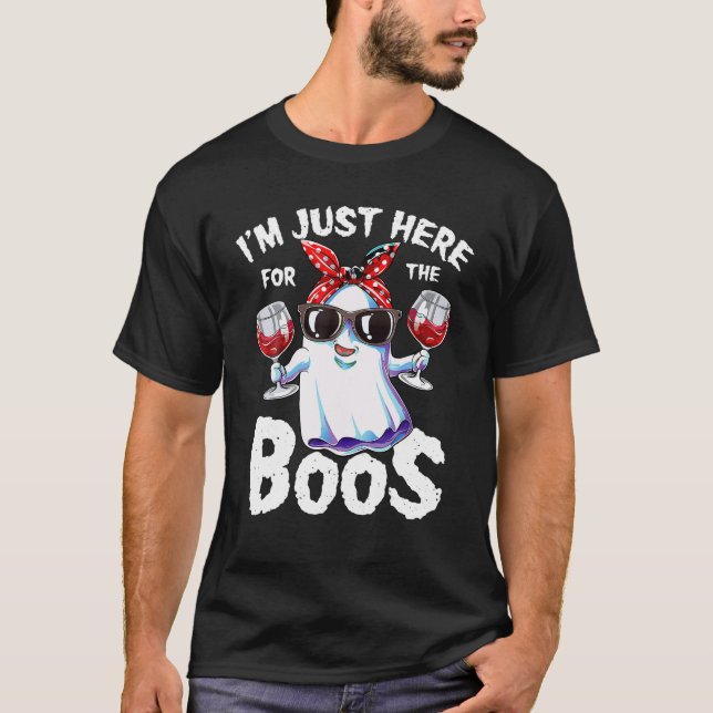 T-shirt Je suis juste ici pour Boos Halloween Femmes Fantô (Devant)