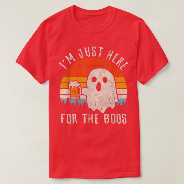 T-shirt Je suis juste ici pour Boos Shirt Funny Cadeau Hal (Design devant)