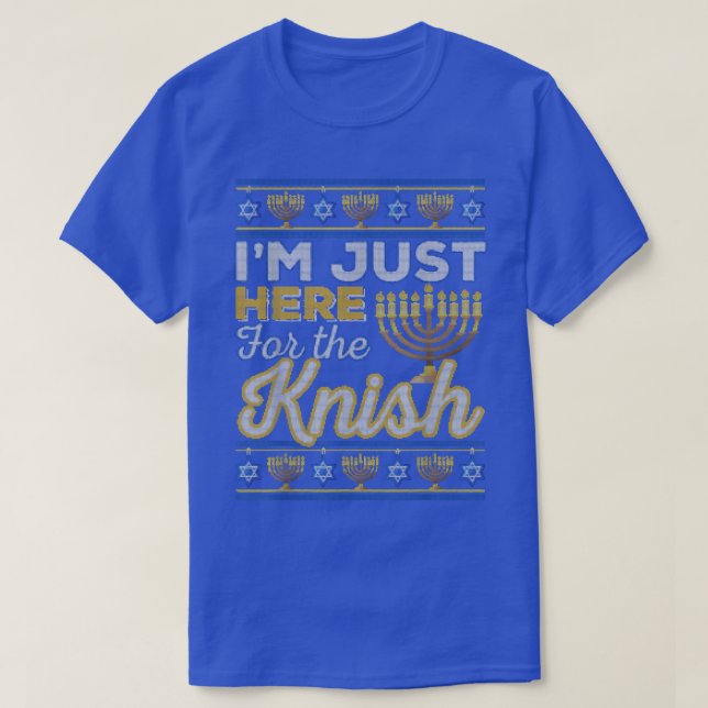T-shirt Je suis juste ici pour la Knish Funny Hanoukka Foo (Design devant)