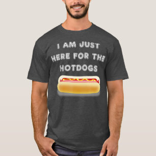 T-shirt Je suis juste ici pour le barbecue des hotdogs