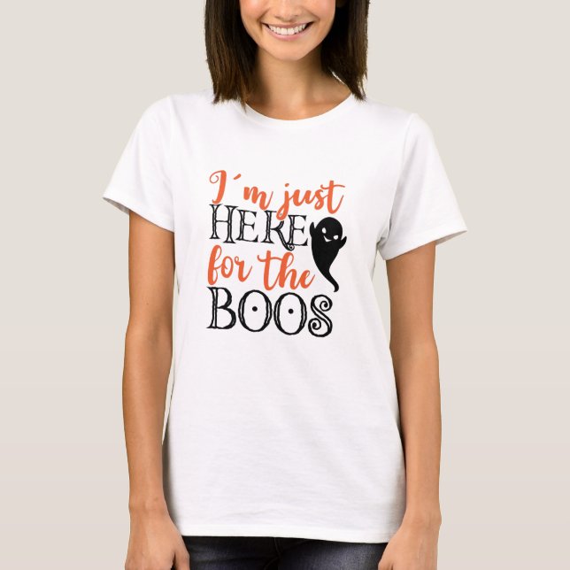 T-shirt Je suis juste ici pour le Boos Halloween Funny (Devant)