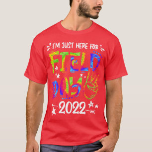T-shirt Je Suis Juste Ici Pour Le Jour Du Terrain 2022 Jou