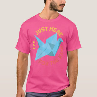 T-shirt Je Suis Juste Ici Pour Le Papier Kami Plier Origam