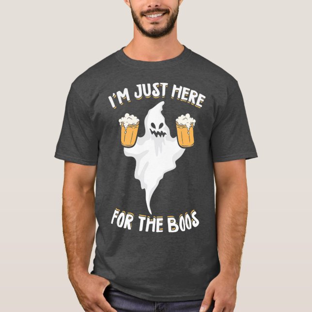 T-shirt Je Suis Juste Ici Pour Les Boos Boire Bière Cadeau (Devant)