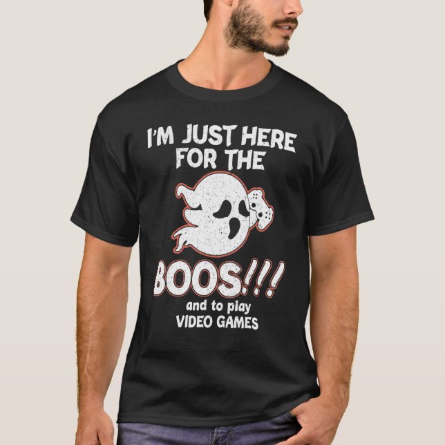 T-shirt Je suis juste ici pour les Boos et pour jouer aux  (Devant)