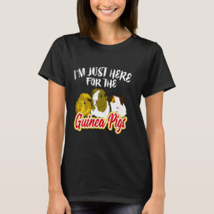 T-shirt Je Suis Juste Ici Pour Les Cochons De Guinée