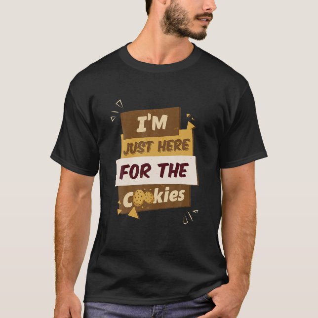 T-shirt Je suis juste ici pour les cookies Chip Dip M (Devant)