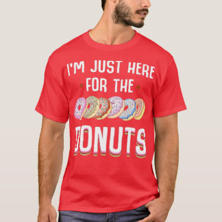 T-shirt Je Suis Juste Ici Pour Les Donuts Cool Donut Saupo