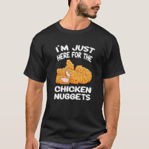 T-shirt Je suis juste ici pour les frites de nuggets de po