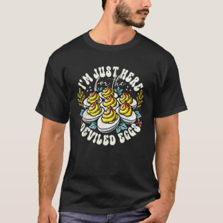 T-shirt Je Suis Juste Ici Pour Les Oeufs Dévilés Drôle Tha