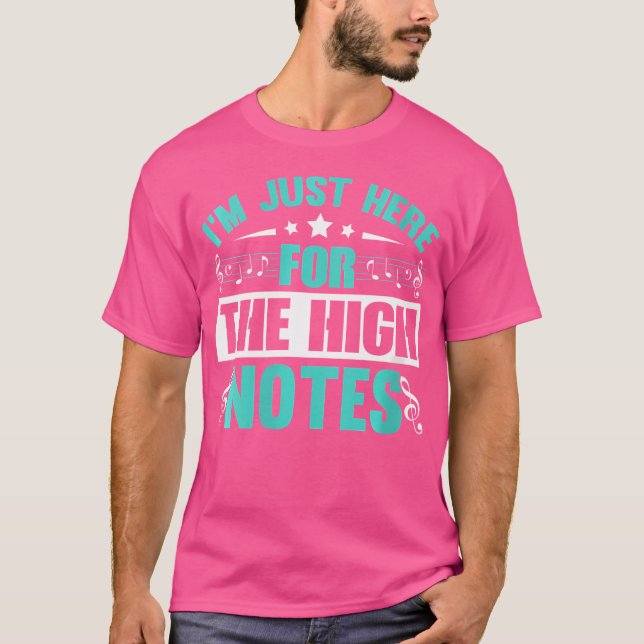 T-shirt Je Suis Juste Ici Pour L'Opéra De Notes Élevées (Devant)