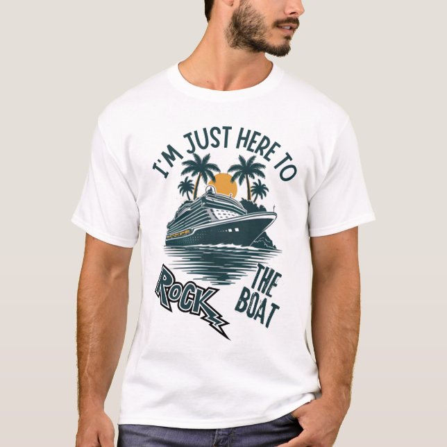 T-shirt Je suis juste ici pour rocher le bateau drôle croi (Devant)