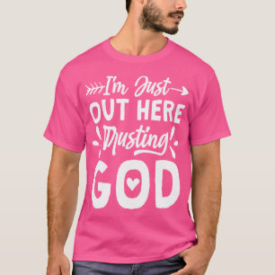T-shirt Je Suis Juste Là À Faire Confiance À Dieu, Christ