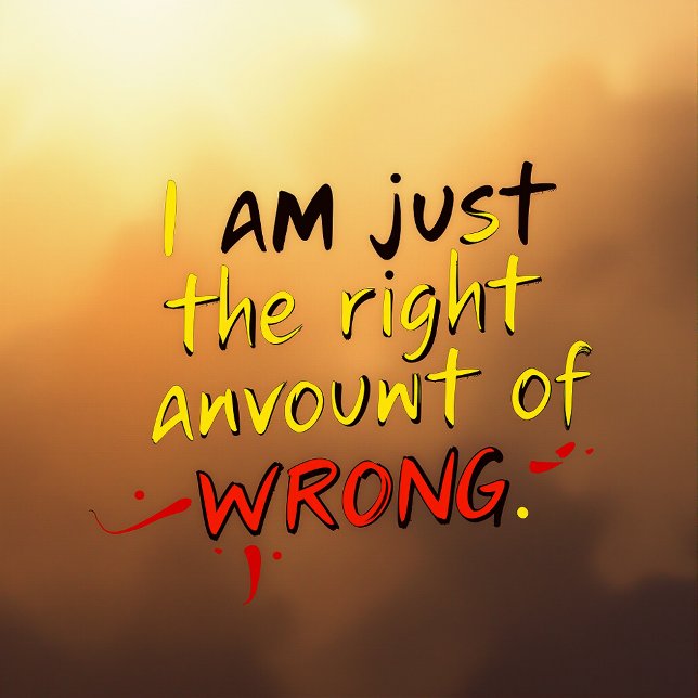 T-shirt Je suis juste la bonne quantité de mauvaises (Créateur téléchargé)