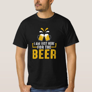 T-shirt Je suis juste là pour la bière