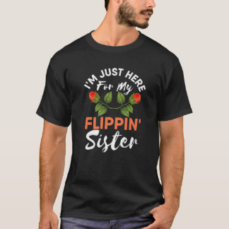 T-shirt Je suis juste là pour la famille de ma soeur Flipp