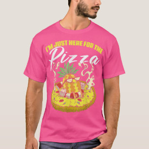 T-shirt Je suis juste là pour la pizza un amateur de pizza