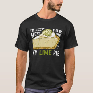 T-shirt Je suis juste là pour la tarte à la chaux