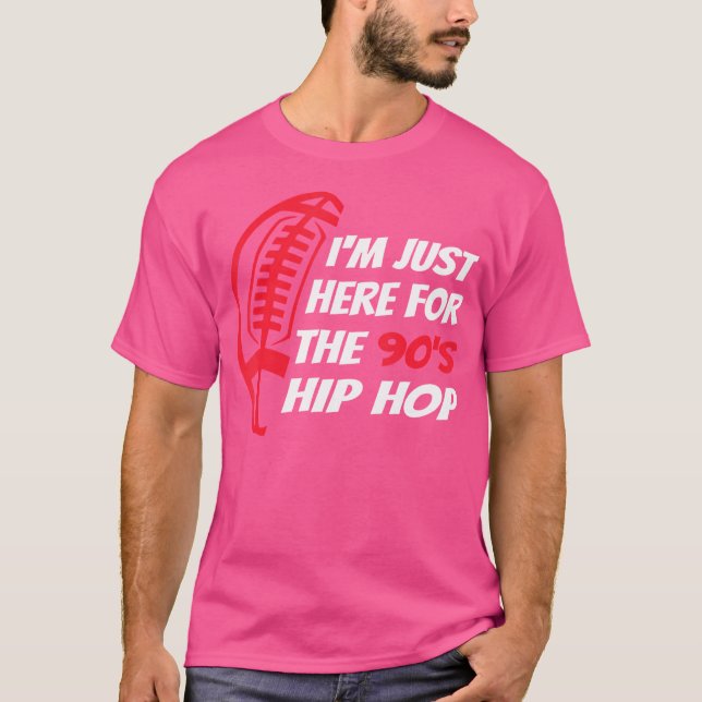 T-shirt Je Suis Juste Là Pour L'Amusant Hip hop Des Années (Devant)