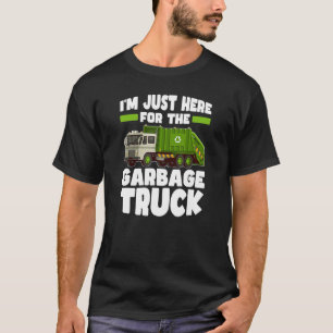 T-shirt Je suis juste là pour le camion à ordures