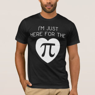 T-shirt Je suis juste là pour le Pi