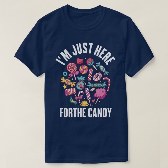 T-shirt Je suis juste là pour les bonbons (Design devant)