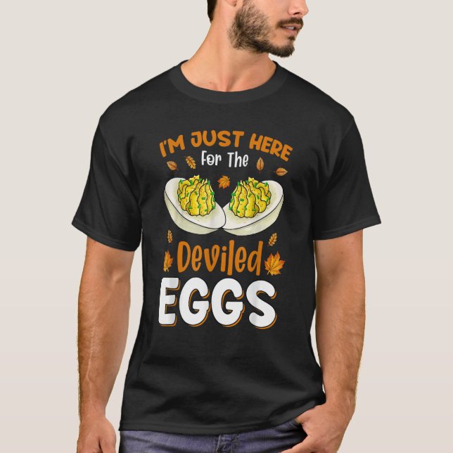 T-shirt Je suis juste là pour les oeufs dévités (Devant)