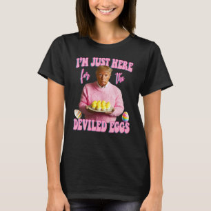 T-shirt Je suis juste là pour les oeufs dévités - Rose Tru