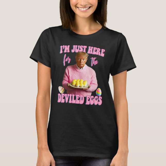 T-shirt Je suis juste là pour les oeufs dévités - Rose Tru (Devant)