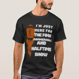 T-shirt Je suis juste là pour les publicités alimentaires