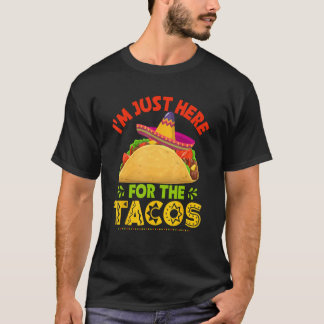 T-shirt Je suis juste là pour les tacos Fête de la nourri