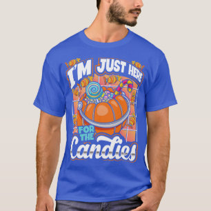 T-shirt Je Suis Juste Là Pour L'Halloween De Candy.