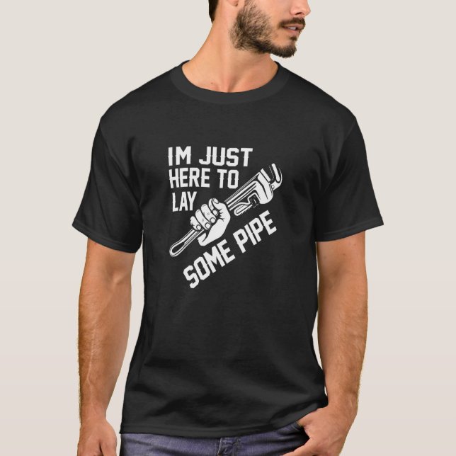 T-shirt Je suis juste là pour poser une plomberie Tradesma (Devant)