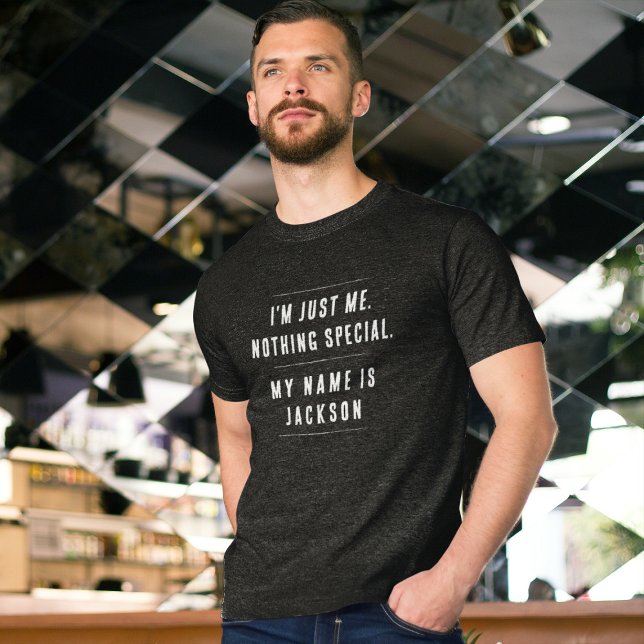 T-shirt Je suis juste. Nothing special. (Créateur téléchargé)