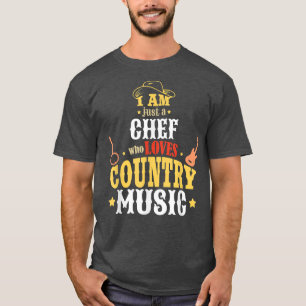 T-shirt Je suis juste un chef qui aime la musique country