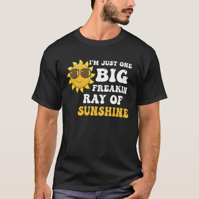 T-shirt Je suis juste un énorme rayon de soleil complèteme (Devant)