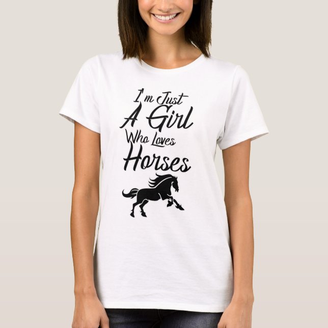 T-shirt Je suis juste une fille qui aime les chevaux (Devant)