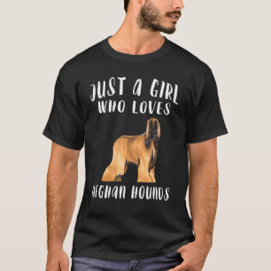 T-shirt Je suis juste une fille qui aime les chiens Afghan