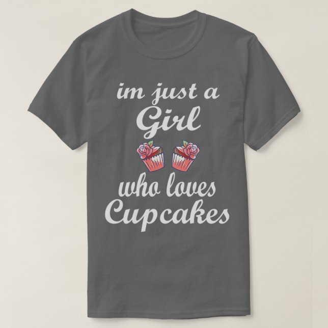 T-shirt Je suis juste une fille qui aime les cupcakes drôl (Design devant)