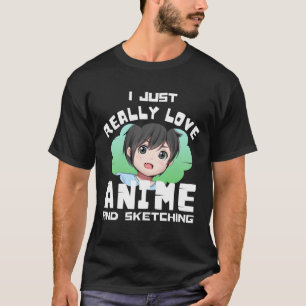 T-SHIRT JE SUIS JUSTE VRAIMENT AMOUREUX D'ANIME ET DE CROQ