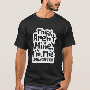 T-shirt Je Suis La Babysitter Babysitting