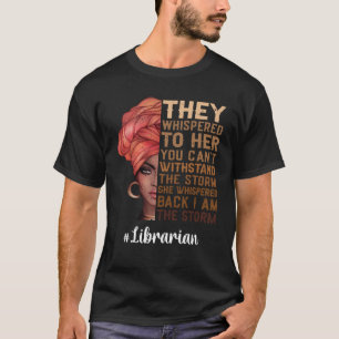 T-shirt Je suis la bibliothécaire de la tempête Mois de l'