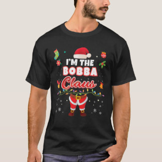 T-shirt Je suis La Bobba Claus Matching Family Joyeux Chri