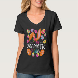 T-shirt Je suis La Dramatique Bunny Mignonne Oeufs Rabit P