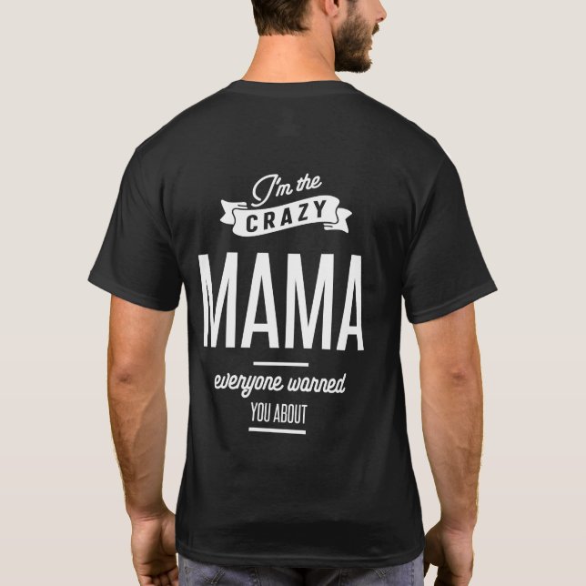 T-shirt Je suis la folle maman que tout le monde t'a préve (Dos)