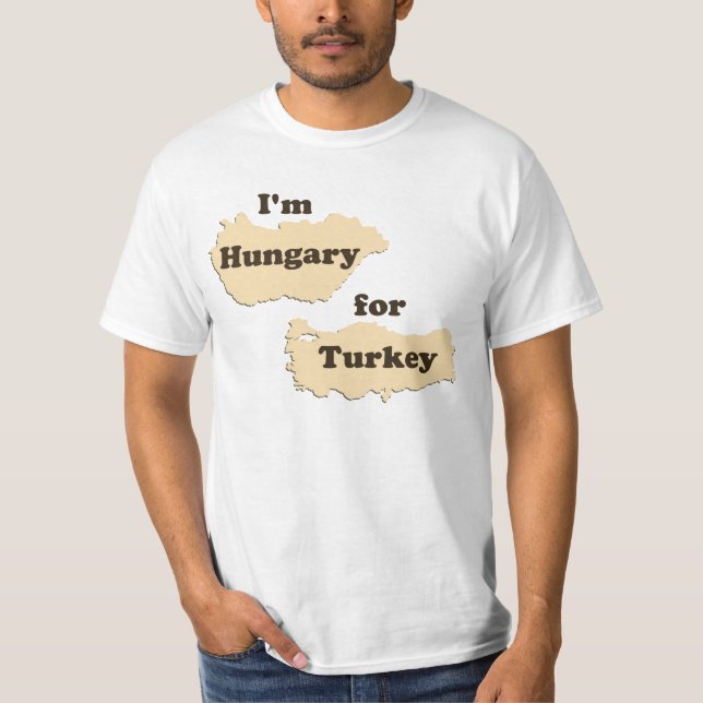T-shirt Je suis la Hongrie pour la Turquie (affamée pour (Devant)