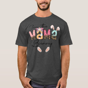 T-shirt Je suis La Mama Bunny Bunnies Pâques Maman Leopard