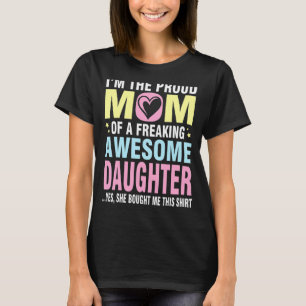 T-shirt Je suis la maman fière d'une fille géniale et fâch
