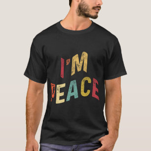 T-shirt Je suis la Paix - Je viens en paix drôle de jumele