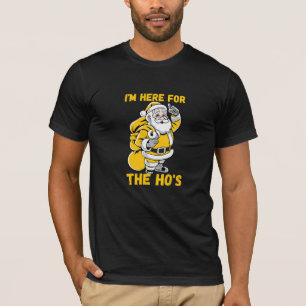 T-shirt Je suis là pour Ho